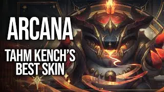 Arcana Tahm Kench is his best skin because just LOOK at it! || Best & Worst Skins