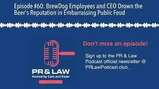Episode #60: BrewDog Employees and CEO Drown the Beer's Reputation in Embarrassing Public Feud