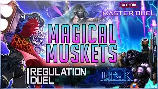 Magical Muskets | Link Regulation Duel | Deck List & Duel Replays | Yu-Gi-Oh! Master Duel