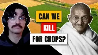Can Vegans Kill Animals to Grow Crops? (He Said No)