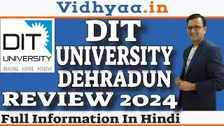 DIT UNIVERSITY DEHRADUN | REVIEW 2024 | FEES | ADMISSION | PLACEMENT | B.TECH | MBA | BCA