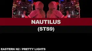 4- NAUTILUS (REMIX) STS9- Eastern N2 - Atlanta, GA - 2023 - Pretty Lights