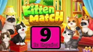 Kitten Match - Parte 9 - Gameplay Espa&ntilde;ol