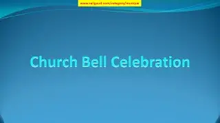 Church Bell Celebration - Doug Maxwell/Media Right Productions (#musiquelibrededroit)