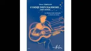Thierry Tisserand - Comme des chansons  Volume 1--Classical Guitar