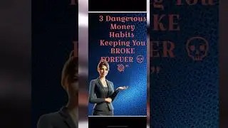 3 Dangerous Money Habits Keeping You BROKE FOREVER 💀💸&rdquo;