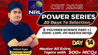 🧵 Polymer Science Part-1 | HDPE&ndash;LDPE&ndash;PP Master MCQs | NRL CBT 2025 POWER SERIES Day 14
