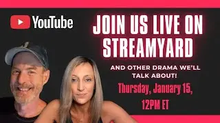 We GOT STREAMYARD!  Join us LIVE on Thursday, January 15 at 12PM ET