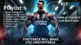 🔥 Ultimate Workout Music 2025 🎧 | Fitcozi Deep Focus Beats for Gym & Success #gymbeats