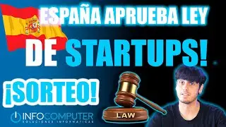 ❗ LEY STARTUPS ❗ APROBADA ✅ EN ESPA&Ntilde;A 🚩 🔵INFOCOMPUTER🔵