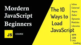 JavaScript Loading Techniques: 10 Ways to Load JavaScript Comprehensive Guide