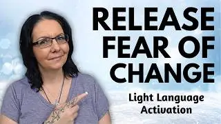 Release The Fear Of Change | Winter Solstice Light Language Activation 💫✨