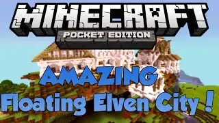 Floating Elven City! - Minecraft: Pocket Edition Map Review