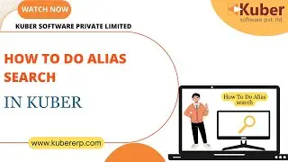 How To Do Alias search - Kuber Accounting Software