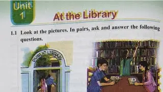 Class 5 English | Unit 1 | At the Library | Class 5 english book 2026 Unit 1 
