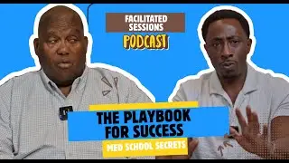 The Clerkship Playbook: How to Crush Rotations & Shelf Exams | Facilitated Sessions S3E3