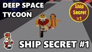 SHIP SECRET 1 - DEEP SPACE TYCOON