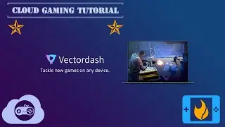 [Vectordash Cloud Gaming]Vectordash Cloud Gaming Full Tutorial Video||Latest Cloud Gaming Service