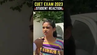 CUET -Student Review After Exam🔥Exam Day Live Reaction From Center 🔥