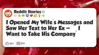 I Opened My Wife’s Messages and Saw Her Text to Her Ex — ‘I Want to Take His Company’  #reddit 