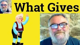 😎 What Gives Meaning - What Gives Definition - What Gives Defined - What Gives Examples - What Gives