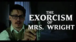The Exorcism of Mrs. Wright