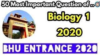 bhu bsc bio entrance exam 2020 | Biology important questions