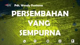 A PERFECT OFFERING - Rev. WENDY PRATAMA - 05 Dec 2025