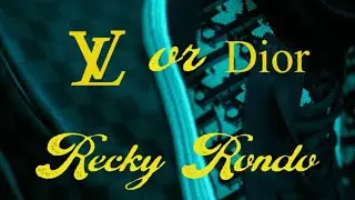 Recky Rondo &ndash; Louis or Dior (Official Music Video)