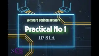 Practical No. 1 | IP SLA Configuration | Software Defined Network | M.Sc. CS (NEP 2020) MU