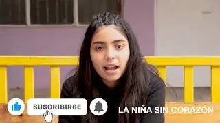 La ni&ntilde;a sin coraz&oacute;n 2. Pronto. Video Crowdfunding.