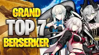 FGO | 👑TOP 7 SERVANTS GRAND BERSERKER en FATE GRAND ORDER👑