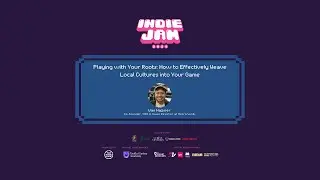 Indie Jam 2024: How To Effectively Weave Local Cultures Into Your Game with Wan Hazmer, Metronomik