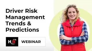 Driver Risk Management Trends & Predictions