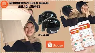 Helm Murah Beli Di Shopee - Shopee Haul 🥰
