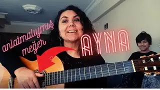 #ayna #anlatmalıymışmeğer #gitardersi - Ayna- Anlatmalıymış Meğer Nasıl Çalınır  - Akor - Solo