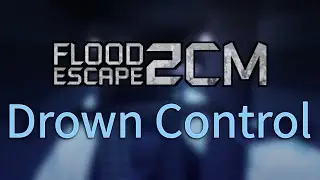 Drown Control [Insane] | FE2CM (my map)