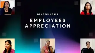 Employees Appreciation: Dev Technosys