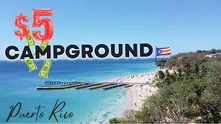 What Can $5 Get You In Puerto Rico | World's Cheapest Campground