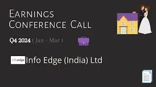 Info Edge (India) Ltd. (NAUKRI) Earnings Call | Q4 2024 | Earnings Conference Call