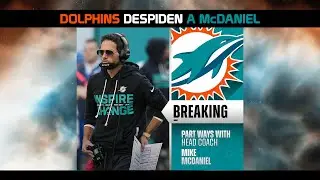 PODCAST Dolphins: Mike McDaniel despedido | Posible Coaches | 4 para gerente