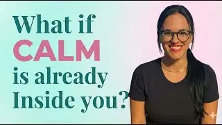 Unlocking Your Inner Calm : How to quiet fear and harness your mind's power!
