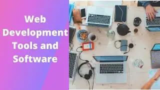 Web Development Tools And Software | Coderwizard Inc.