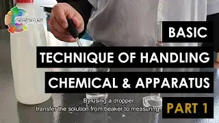 Basic Technique of Handling Chemical & Apparatus Pt. 1 | SPKA