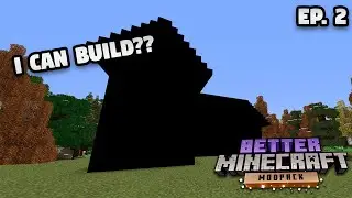 When You're Bad At Building... | Better Minecraft Modpack Episode 2