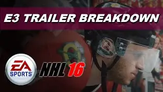 Разбор игрового трейлера NHL 16 на E3
