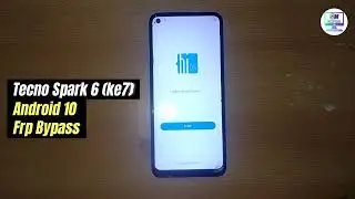 Tecno Spark 6 FRP Bypass || Tecno Spark 6 (Ke7) Google Account Bypass