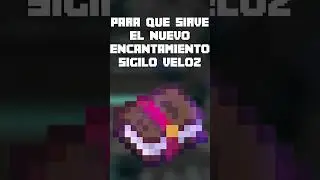 PARA QUE SIRVE EL NUEVO ENCANTAMIENTO SIGILO VELOZ - MINECRAFT