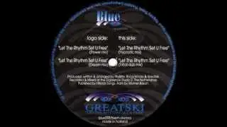 Greatski - Let The Rhythm Set U Free ( Hypnotic Mix ) 1996