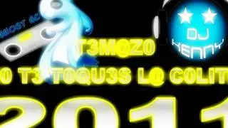 temazo no te toques la colita 2011.wmv